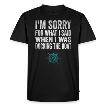 Désolé pour ce que j’ai dit en amarrant le bateau - T-shirt Premium bio Homme - noir - Devant - Nico (187cm)