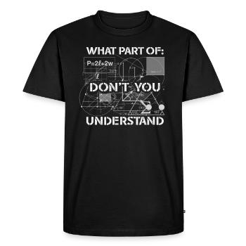 Quelle partie de ne comprenez-vous pas - T-shirt Premium bio Homme - noir - Devant - Nico (187cm)