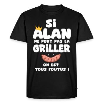 Alan roi barbecue cadeau alan fêtes - T-shirt Premium bio Homme - noir - Devant - Nico (187cm)