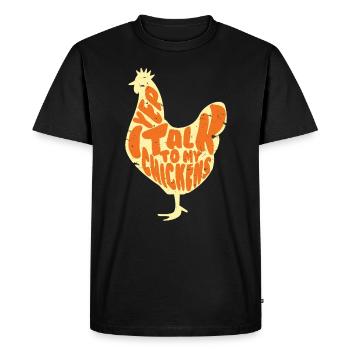I talk to my chickens t-shirts Loves chickens farm - Men's Premium Organic T-Shirt - black - Front - Nico (187cm)