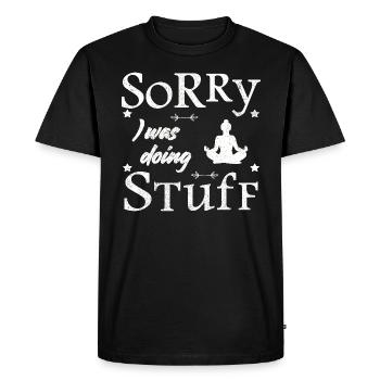 Sorry, I was doing stuff - meditation - Men's Premium Organic T-Shirt - black - Front - Nico (187cm)