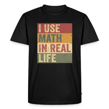 I Use Math In Real Life Funny - T-shirt Premium bio Homme - noir - Devant - Nico (187cm)