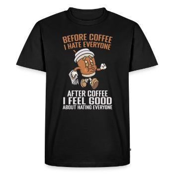 Before Coffee I Hate Everyone After Coffee - Men's Premium Organic T-Shirt - black - Front - Nico (187cm)