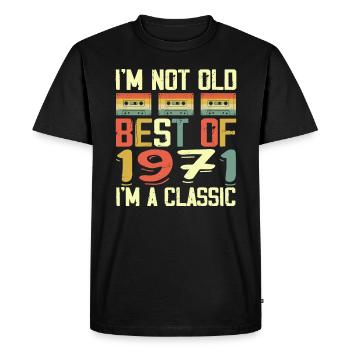 1971 I'm Not Old I'm Classic Vintage 1971 Birthday - T-shirt Premium bio Homme - noir - Devant - Nico (187cm)