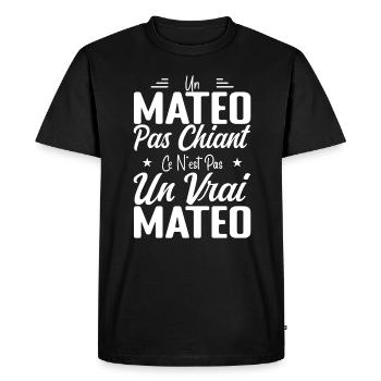 Un Mateo Pas Chiant Ce N'est Pas Un Vrai Mateo - T-shirt Premium bio Homme - noir - Devant - Nico (187cm)