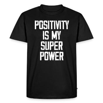 Positivity Is My Super Power - Funny - Men's Premium Organic T-Shirt - black - Front - Nico (187cm)