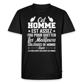 Départ Collègue de Travail Nouvel Emploi Retraite - T-shirt Premium bio Homme - noir - Devant - Nico (187cm)