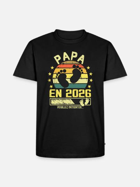 Papa en 2026 Veuillez Patienter Cadeau Futur Père - T-shirt Premium bio Homme - noir