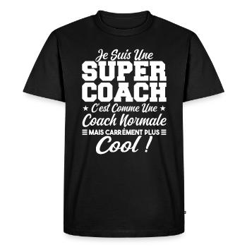 Une Super Coach Idée Femme Cadeau Humour - T-shirt Premium bio Homme - noir - Devant - Nico (187cm)