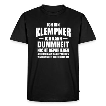Ich bin Klempner kann Dummheit nicht reparieren - Männer Premium Bio T-Shirt - Schwarz - Vorne - Nico (187cm)