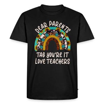 Dear Parents Tag You Are It Love Teachers - Men's Premium Organic T-Shirt - black - Front - Nico (187cm)
