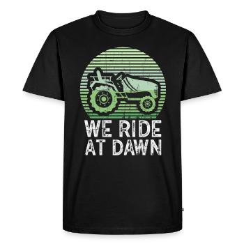 We Ride At Dawn Dad Lawn Mower Make Laugh Day Yard - Men's Premium Organic T-Shirt - black - Front - Nico (187cm)