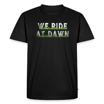 We Ride At Dawn Dad Lawn Mower Make Laugh Day Yard - Men's Premium Organic T-Shirt - black - Front - Nico (187cm)