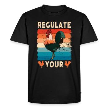 Regulate Your Cock Rooster Pro Choice Feminist - Men's Premium Organic T-Shirt - black - Front - Nico (187cm)