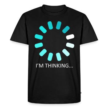 I'm Thinking Stand By, I'm Processing This - Men's Premium Organic T-Shirt - black - Front - Nico (187cm)