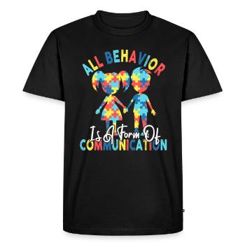 All Behavior Is A Form Of Communication - Men's Premium Organic T-Shirt - black - Front - Nico (187cm)