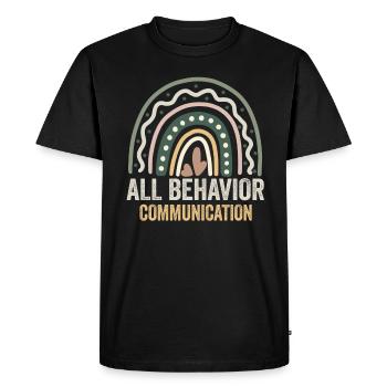 All Behavior Is A Form Of Communication - Men's Premium Organic T-Shirt - black - Front - Nico (187cm)