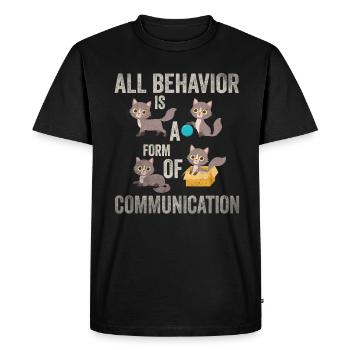 All Behavior Is A Form Of Communication - Men's Premium Organic T-Shirt - black - Front - Nico (187cm)