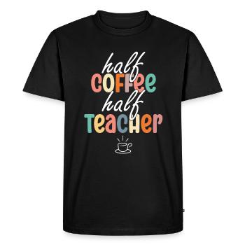 Half Coffee Half Teacher - Men's Premium Organic T-Shirt - black - Front - Nico (187cm)