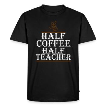 Half Coffee Half Teacher - Men's Premium Organic T-Shirt - black - Front - Nico (187cm)