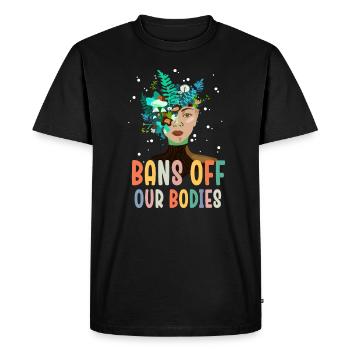 Bans Off Our Bodies Protect Freedom Choose Womens - Men's Premium Organic T-Shirt - black - Front - Nico (187cm)