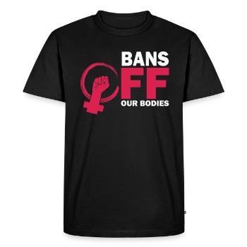 Bans Off Our Bodies Protect Freedom Choose Womens - Men's Premium Organic T-Shirt - black - Front - Nico (187cm)