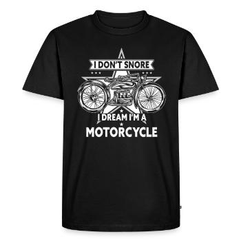 I Don't Snore I Dream I'm A Motorcycle - Men's Premium Organic T-Shirt - black - Front - Nico (187cm)