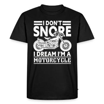 I Don't Snore I Dream I'm A Motorcycle - Men's Premium Organic T-Shirt - black - Front - Nico (187cm)