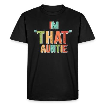 I am That Auntie - Men's Premium Organic T-Shirt - black - Front - Nico (187cm)