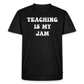 Teaching Is My Jam School Teacher Appreciation - Men's Premium Organic T-Shirt - black - Front - Nico (187cm)