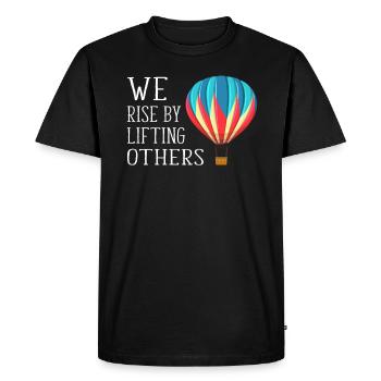 We Rise By Lifting Others Inspirational Quote - Men's Premium Organic T-Shirt - black - Front - Nico (187cm)