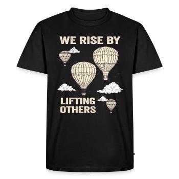 We Rise By Lifting Others Inspirational Quote - Men's Premium Organic T-Shirt - black - Front - Nico (187cm)