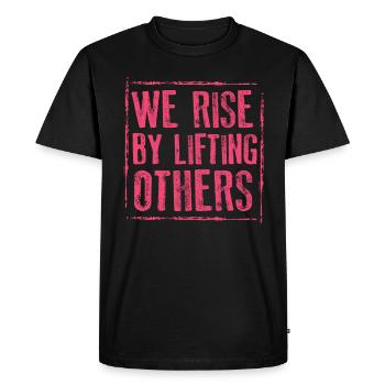 We Rise By Lifting Others Inspirational Quote - Men's Premium Organic T-Shirt - black - Front - Nico (187cm)