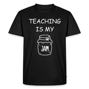 Teaching Is My Jam School Teacher Appreciation - Men's Premium Organic T-Shirt - black - Front - Nico (187cm)