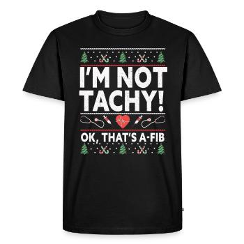 Je ne suis pas Tachy! Ok, c’est A-Fib Nurse Ugly - T-shirt Premium bio Homme - noir - Devant - Nico (187cm)