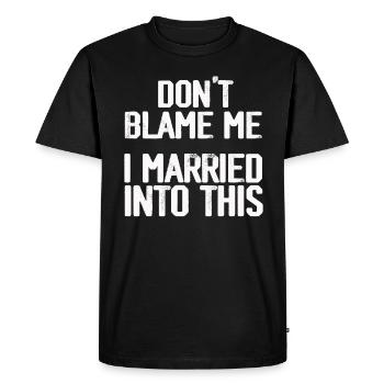Ne me blâmez pas, je me suis marié dans ce drôle vintage - T-shirt Premium bio Homme - noir - Devant - Nico (187cm)