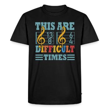 Ce sont des temps difficiles jeu de mots amusant - T-shirt Premium bio Homme - noir - Devant - Nico (187cm)