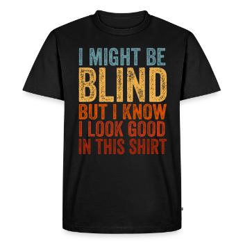 Blind Blindness Awareness Blind People Visually - Men's Premium Organic T-Shirt - black - Front - Nico (187cm)