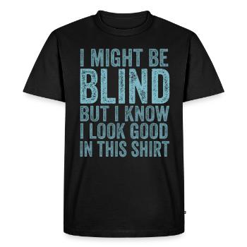 Blind Blindness Awareness Blind People Visually - Men's Premium Organic T-Shirt - black - Front - Nico (187cm)