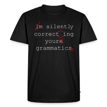 I'm Silently Correcting Your Grammatics - Men's Premium Organic T-Shirt - black - Front - Nico (187cm)