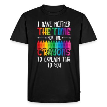 Je n’ai ni le temps ni les crayons de couleur drôles - T-shirt Premium bio Homme - noir - Devant - Nico (187cm)