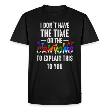 Je n’ai ni le temps ni les crayons de couleur - T-shirt Premium bio Homme - noir - Devant - Nico (187cm)