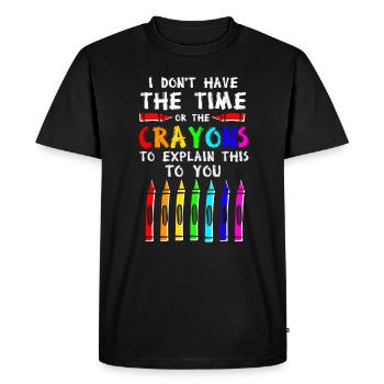 Je n’ai ni le temps ni les crayons de couleur - T-shirt Premium bio Homme - noir - Devant - Nico (187cm)