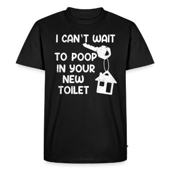 J’ai hâte de faire caca dans tes nouvelles toilettes - T-shirt Premium bio Homme - noir - Devant - Nico (187cm)