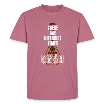 These Are Difficult Times Funny Music Pun - Men's Premium Organic T-Shirt - mauve - Front - Nico (187cm)