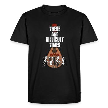 These Are Difficult Times Funny Music Pun - Men's Premium Organic T-Shirt - black - Front - Nico (187cm)