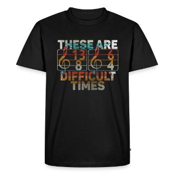 Ce sont des temps difficiles jeu de mots amusant - T-shirt Premium bio Homme - noir - Devant - Nico (187cm)