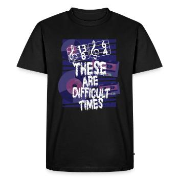 Ce sont des temps difficiles jeu de mots amusant - T-shirt Premium bio Homme - noir - Devant - Nico (187cm)