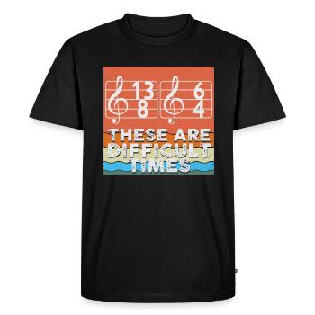 Ce sont des temps difficiles jeu de mots amusant - T-shirt Premium bio Homme - noir - Devant - Nico (187cm)