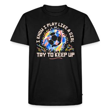 Je sais que je joue comme une fille essaie de suivre - T-shirt Premium bio Homme - noir - Devant - Nico (187cm)